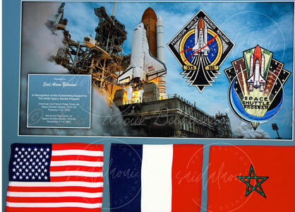 NASA Award: "In recognition of the outstanding support to The NASA Space Shuttle Program." US, Moroccan, and French Flags flown on Space Shuttle Atlantis missions.