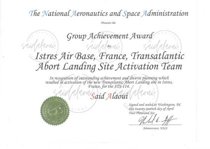 Group Achievement Award: "In recognition of outstanding achievement and diverse planning which resulted in activation of the new Transatlantic Abort Landing Site in Istres, France for the NASA mission STS-114"